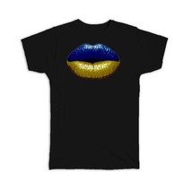 Lips Ukrainian Flag : Gift T-Shirt Ukraine Expat Country For Her Woman Feminine  - $17.99