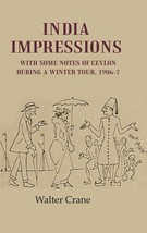 India Impressions With Some Notes of Ceylon During a Winter Tour, 19 [Hardcover] - £29.95 GBP