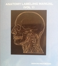 Anatomy Labeling Manual (Vol 1) - $28.99