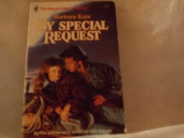 By Special Request (Harlequin Superromance No. 270) Barbara Kaye - $15.67