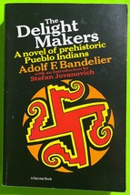 Vtg The Delight Makers:A Novel of Prehistoric Pueblo Indians by Bandelier(PB1971 - £3.52 GBP