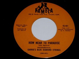 Garrie&#39;s Blue Diamond Strings How Near To Paradise 45 Rpm Record Pamela 401 VG+ - £390.91 GBP