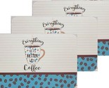 Set of 3 Same Plastic Placemats (11&quot;x17&quot;) EVERYTHING GETS BETTER WITH CO... - $15.83