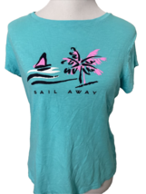 Crown &amp; Ivy Turquoise Crew Neck Short Sleeve T shirt &quot;Sail Away &quot; Size L - $9.49