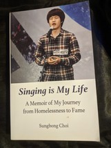 Singing Is My Life : A Memoir of My Journey from Homelessness to Fame, Paperb... - £17.02 GBP