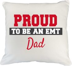Make Your Mark Design Proud EMT Dad White Pillow Cover &amp; Novelty Merchandise for - £19.56 GBP+