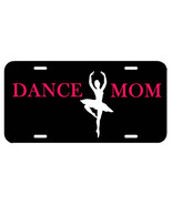 &#39;Dance Mom&#39; ~ License Plate/Tag ~  car/truck/auto (Ballet Dance Ballerin... - £12.07 GBP