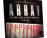 Array (Gimmick and DVD) by Baz Taylor and Alakazam Magic - Trick - $28.66