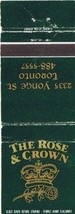 Matchbook Cover The Rose &amp; Crown Toronto Ontario - £3.04 GBP