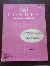 Lowrey Organ Course Book 1 One Leigh Winters - £68.74 GBP