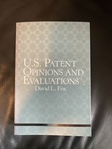 U.S. PATENT OPINIONS AND EVALUATIONS By David L. Fox - $28.04