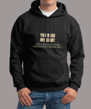 your read my shirt Unisex Hoodie - £31.44 GBP+