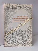 The Sociology of American Poverty by Huber &amp; Chalfant (1974 Softcover) - £19.20 GBP
