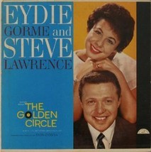 Songs From The Golden Circle Eydie Gorme and Steve Lawrence - $2.48