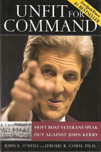 Unfit For Command by John E. O&#39;Neill and Jerome R. Corsi, PH.D. 0895260174 - £5.60 GBP