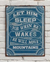 Baby Boy Metal Wall Sign LET HIM SLEEP WHEN HE WAKES HE WILL MOVE MOUNTAINS - £19.57 GBP