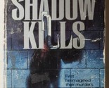 Shadow Kills W. R. Philbrick Paperback - $6.92
