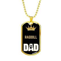 Cat Dad Gift Ragdoll Cat Dad Necklace Stainless Steel or 18k Gold Dog Tag 24&quot; Ch - £36.35 GBP
