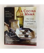 La Cocina de Mama: The Great Home Cooking of Spain Penelope Casas Hardco... - £7.76 GBP