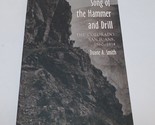 Song of Hammer &amp; Drill Colorado San Juans Mining 1860-1914 D. Smith - $19.76