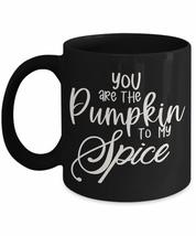 You Are The Pumpkin To My Spice Mug - Text On Black Ceramic Coffee Cup For Autum - £13.53 GBP+