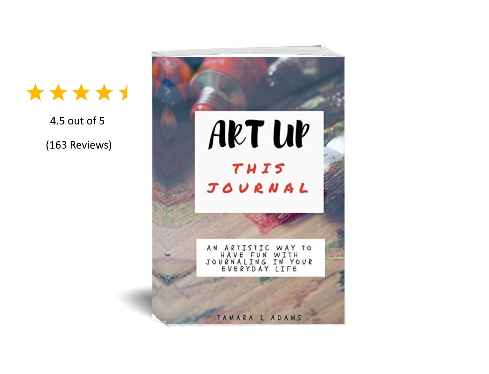 Art Up This Journal: An artistic way to have fun with journaling in life - $9.00