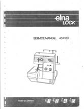 Elna Lock L1 L2 L4 L5 SERVICE manual sergers Hard Copy - £12.78 GBP