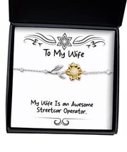 Wife for, My Wife is an Awesome Streetcar Operator, Beautiful Wife Sunfl... - £38.67 GBP