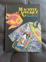 Machine Applique By Sharon Perna 1986 Hardcover Book Sterling Publishing - £22.38 GBP