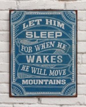 Baby Boy Metal Wall Sign LET HIM SLEEP WHEN HE WAKES HE WILL MOVE MOUNTA... - $25.73