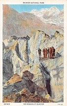 Rainier National Park~Mountaineering On Nisqually Glacier Postcard - £10.31 GBP