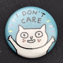 I Don’t Care Cat Pin Button Pinback - £7.83 GBP