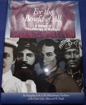 For The Benefit Of All A History Of Philanthropy In Michigan 1997 - £3.97 GBP