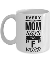 Funny Mom Mug, Funny Mama Mug, Mom Coffee Cup, Mom Gift Idea, Mothers Day Gift f - $13.97