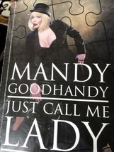 Just Call Me Lady: Un Travail De Achèvement Par Mandy Goodhandy Signé - £8.75 GBP