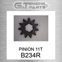 B234R Pinion 11T Fits John Deere (New Oem) - $139.81