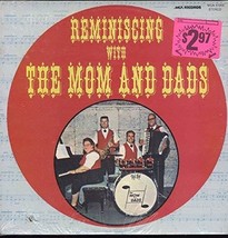 The Mom &amp; Dads: Reminiscing With LP NM Canada MCA [Vinyl] The Mom &amp; Dads - £3.87 GBP