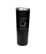 Loading Please Wait with Circle Icon Black 20oz Skinny Tumbler LA5052 - €17,13 EUR