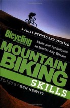 Bicycling Magazine&#39;s Mountain Biking Skills - Ben Hewitt NEW BOOK. [PApe... - £6.26 GBP