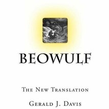 Beowulf : The New Translation by Gerald Davis 2013 Paperback - £6.37 GBP