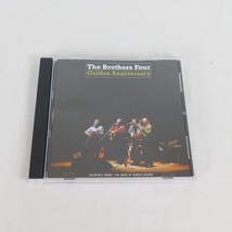 The Brothers Four Golden Anniversary CD 2010 Folk Pop Bluegrass Greenfields OOP - £23.12 GBP