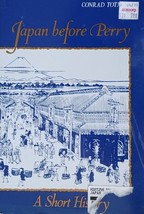 Japan Before Perry: A Short History Paperback Book By Conrad Totman. - £6.71 GBP