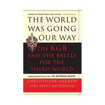 World Was Going Our Way: The KGB and the Battle for the Third World Andrew, Chri - £24.71 GBP