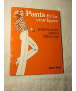 1979 Pants Fit for Your Figure - Louise Bame Pattern Book - Near Mint - £78.31 GBP