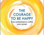 Courage To Be Happy Kishimi, Ichiro - $13.84