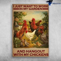 Farm Chicken I Just Want To Work In My Garden And Hangout With My Chickens - £12.57 GBP