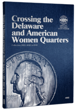 Crossing the Delaware &amp; American Women Quarters Folder 2021; 2022-2025 - $11.99