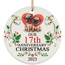Funny Pug Dog Couple Love 17th Anniversary 2023 Ornament Gift 17 Years Christmas - £11.80 GBP