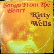 Songs From The Heart [Vinyl] Kitty Wells - £16.07 GBP
