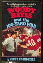 Woody Hayes &amp; The 100 Yard War 1974-signed by author Brondfield-NCAA-Ohio Sta... - £157.20 GBP